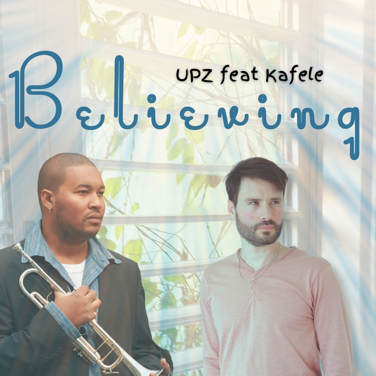 Believing (feat. Kafele) by UPZ album cover