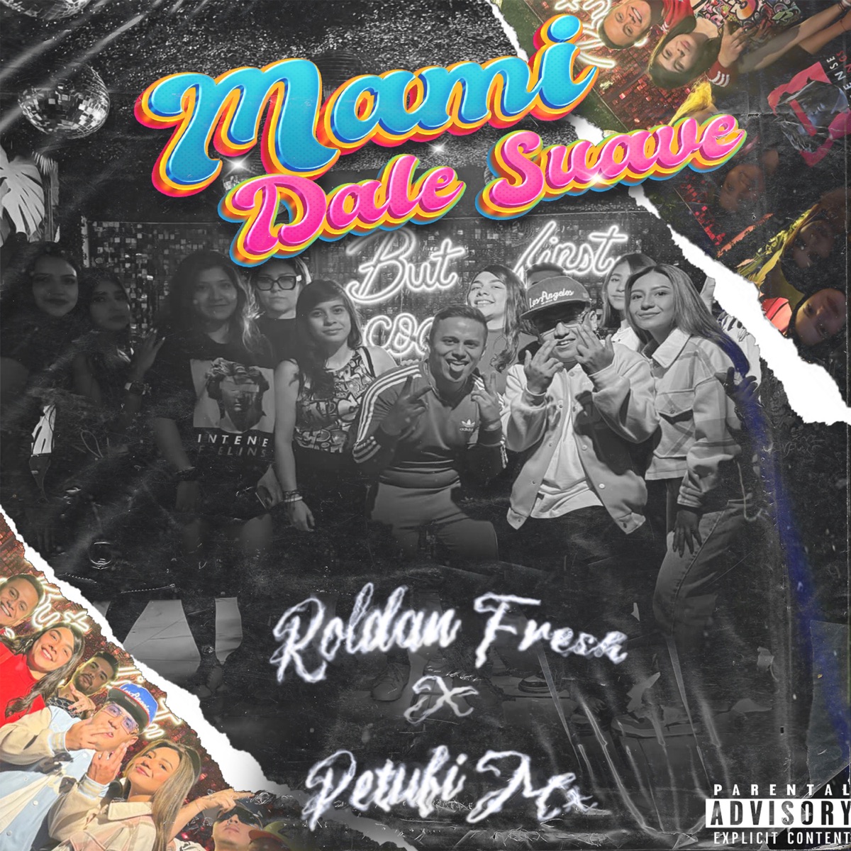 Mami Dale Suave (feat. Petufi Mx) - Single by Roldan fresh album cover