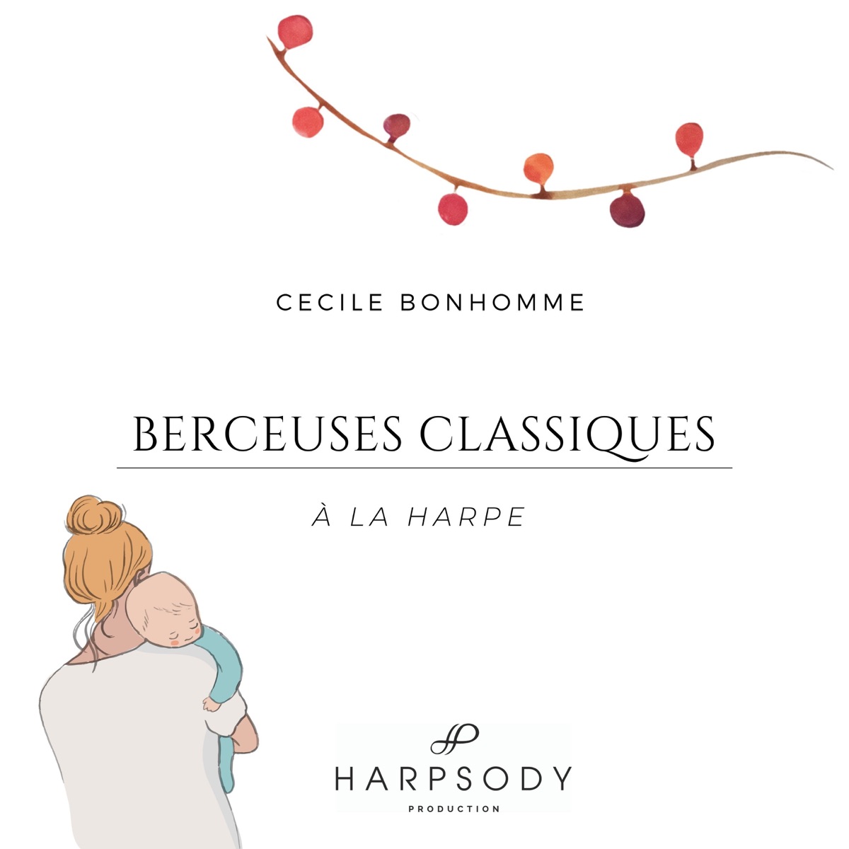 Berceuses classiques à la harpe by Cécile Bonhomme album cover