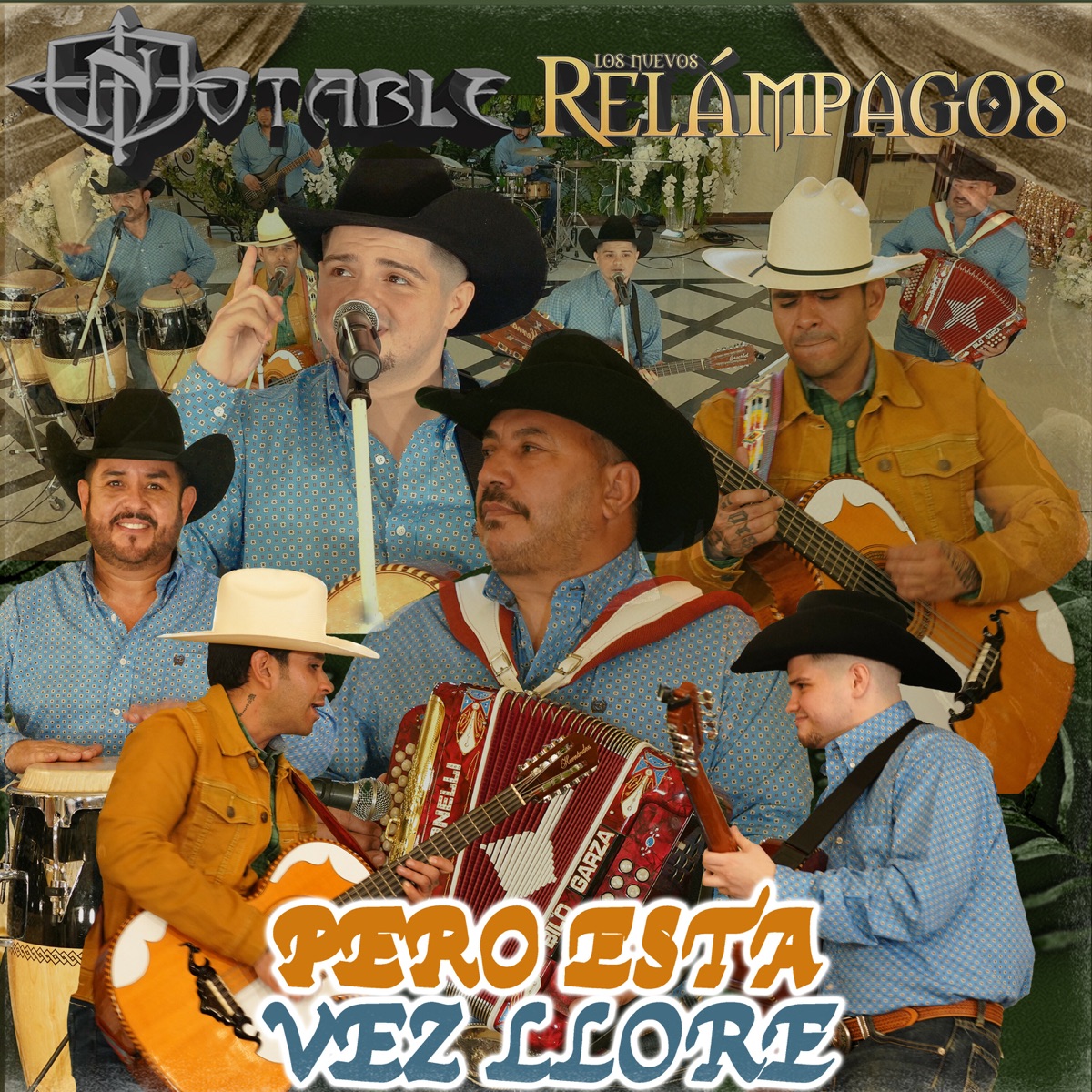 Pero Esta Vez Llore (feat. Los Nuevos Relámpagos) - Single by Grupo Notable album cover