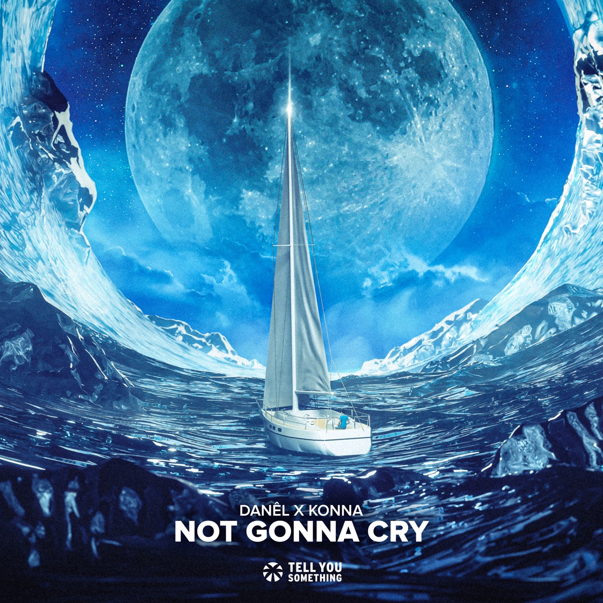 Not Gonna Cry - Single by DANÊL, KONNA & DANÊL X KONNA album cover
