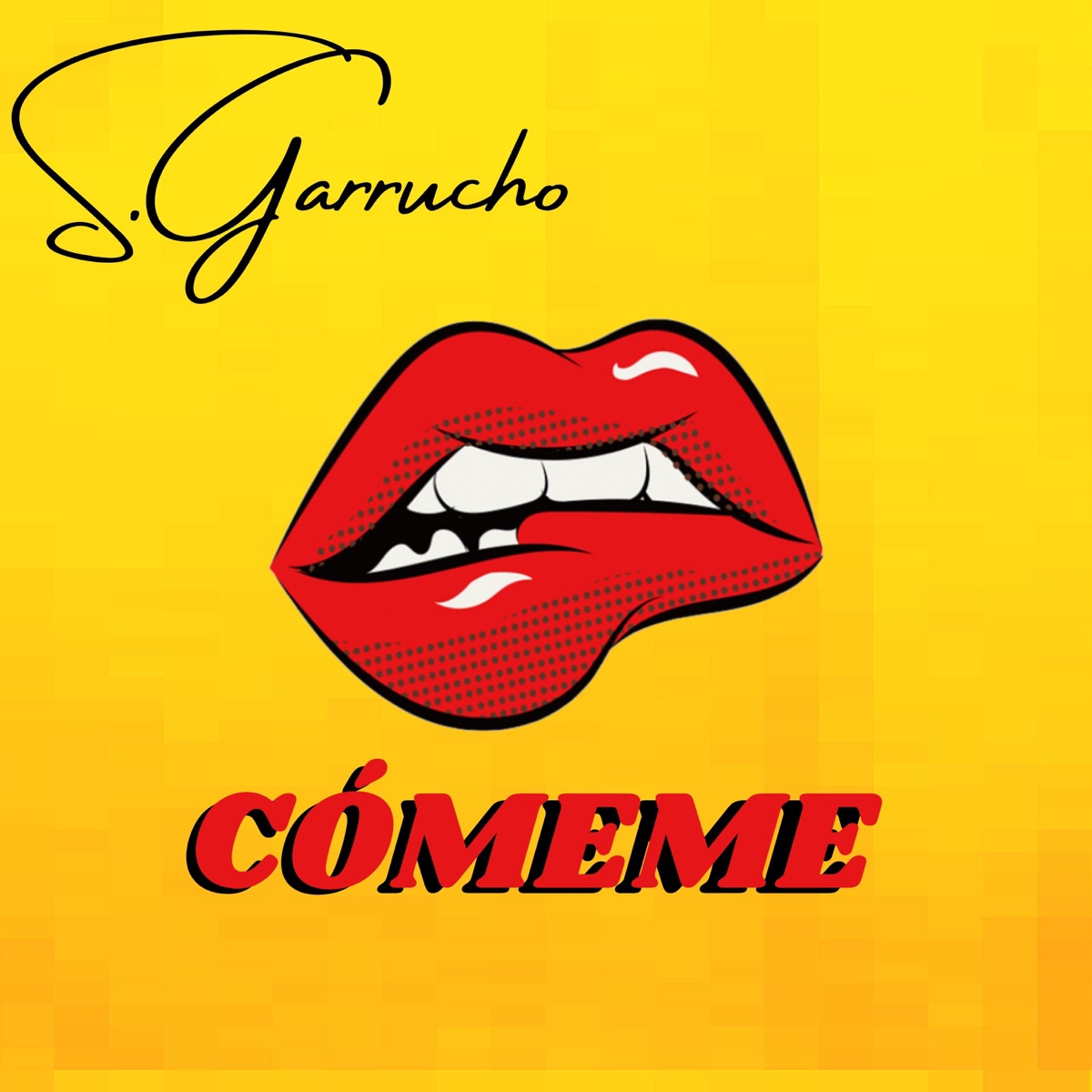 Cómeme - Single by S.Garrucho album cover