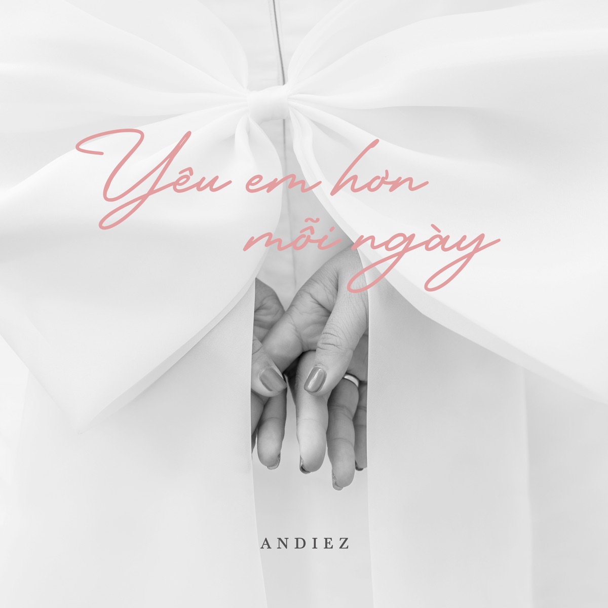 Yêu Em Hơn Mỗi Ngày - Single by Andiez album cover