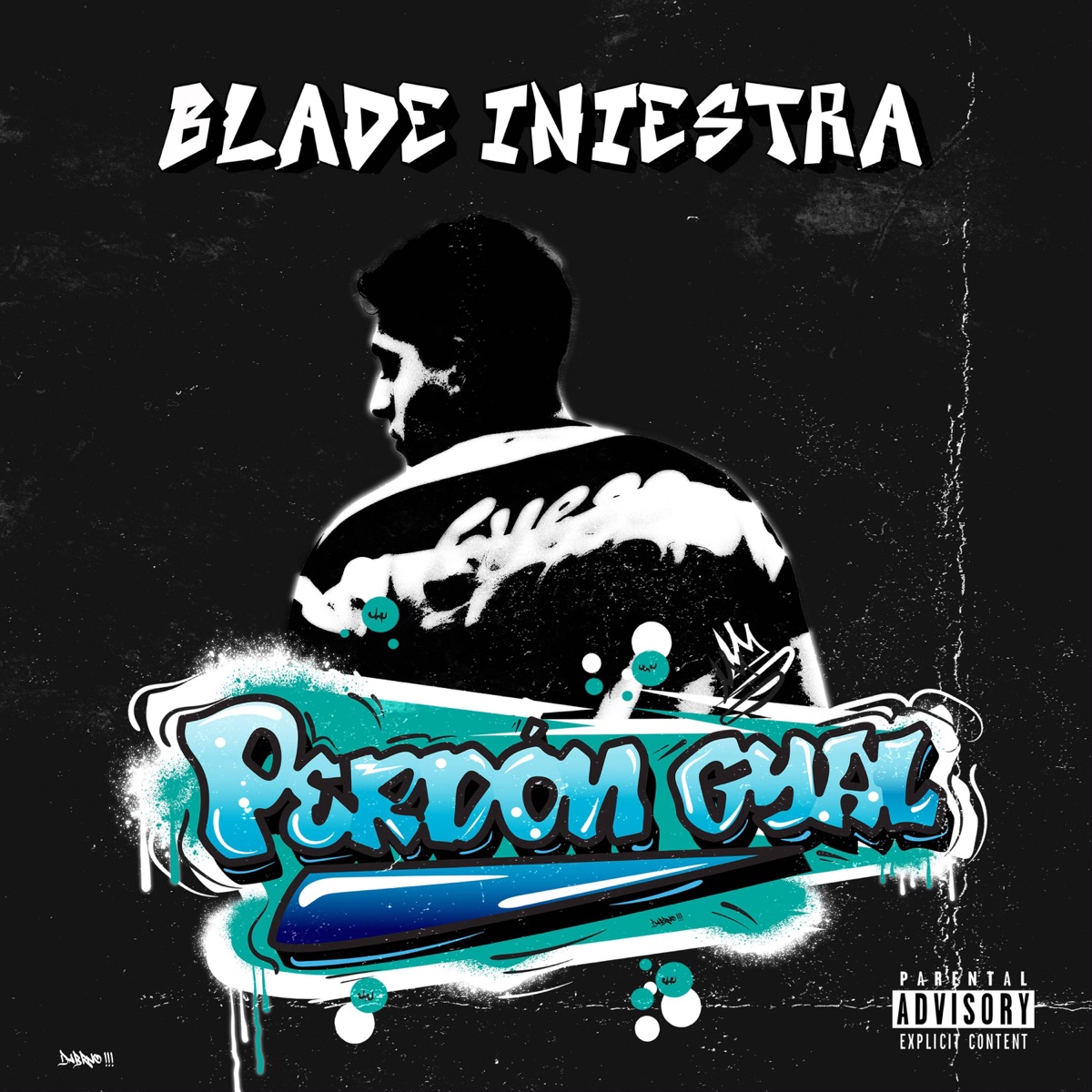 Perdón Gyal - Single by Blade Iniestra album cover