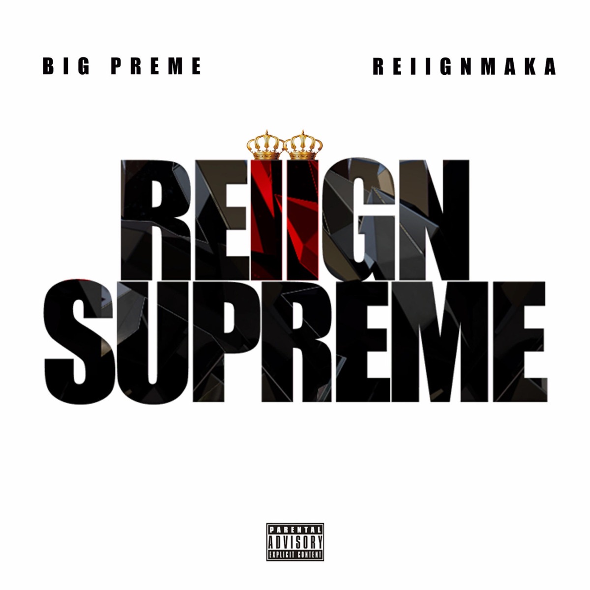 Reiign Supreme 2 by REIIGNMAKA & Big Preme album cover