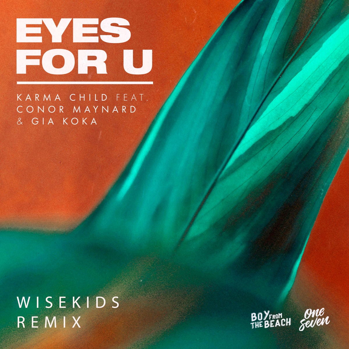Eyes for U (feat. Conor Maynard & Gia Koka) [WISEKIDS Remix] - Single by Karma Child, Gia Koka & Conor Maynard album cover