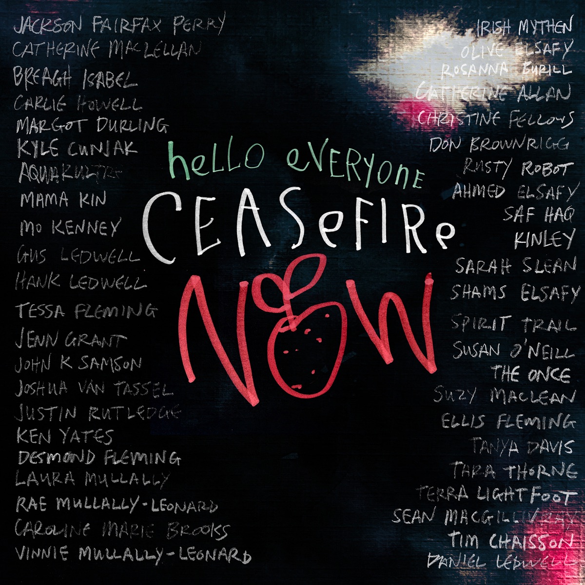 Hello Everyone (Ceasefire Now) - Single [feat. Catherine MacLellan, Rae Mullally-Leonard, Caroline Marie Brooks, Vinnie Mullally-Leonard, Olive Elsafy, Rosanne Buril, Tessa Fleming, Catherine Allan, Chistine Fellows, Don Brownrigg, Rusty Robot, Ahmed Elsafy, Saf Haq, Sarah Slean, Shams Elsafy, Spirit Trail, Susan O'Neill, The Once, Suzy MacLean, Tanya Davis, Tara Throne, Terra Lightfoot & Sean MacGillivray] - Single by Jenn Grant album cover