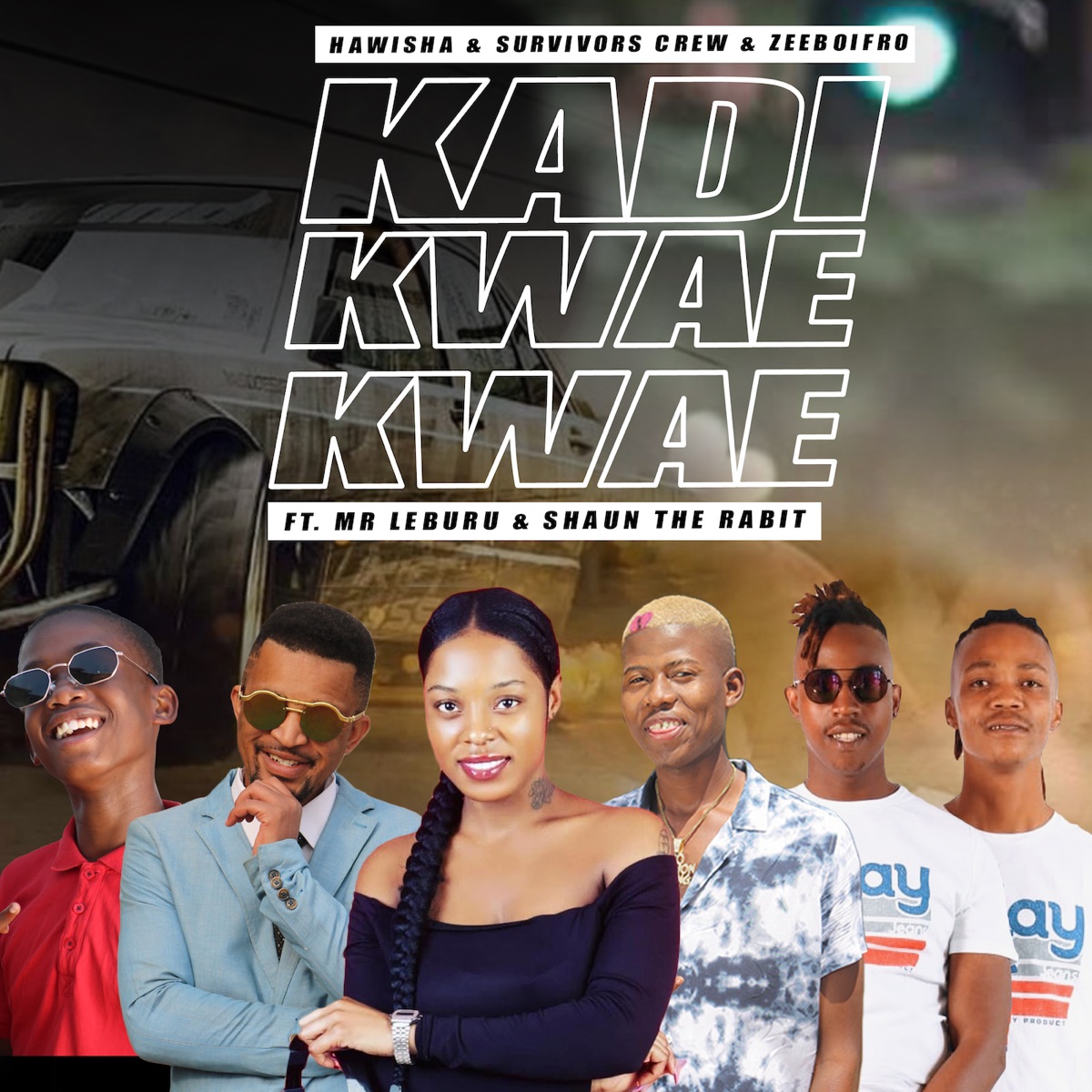 Kadi Kwae Kwae (feat. MR Leburu & Shaun The Rabit) - Single by Survivors Crew, Hawisha & Zeeboifro album cover