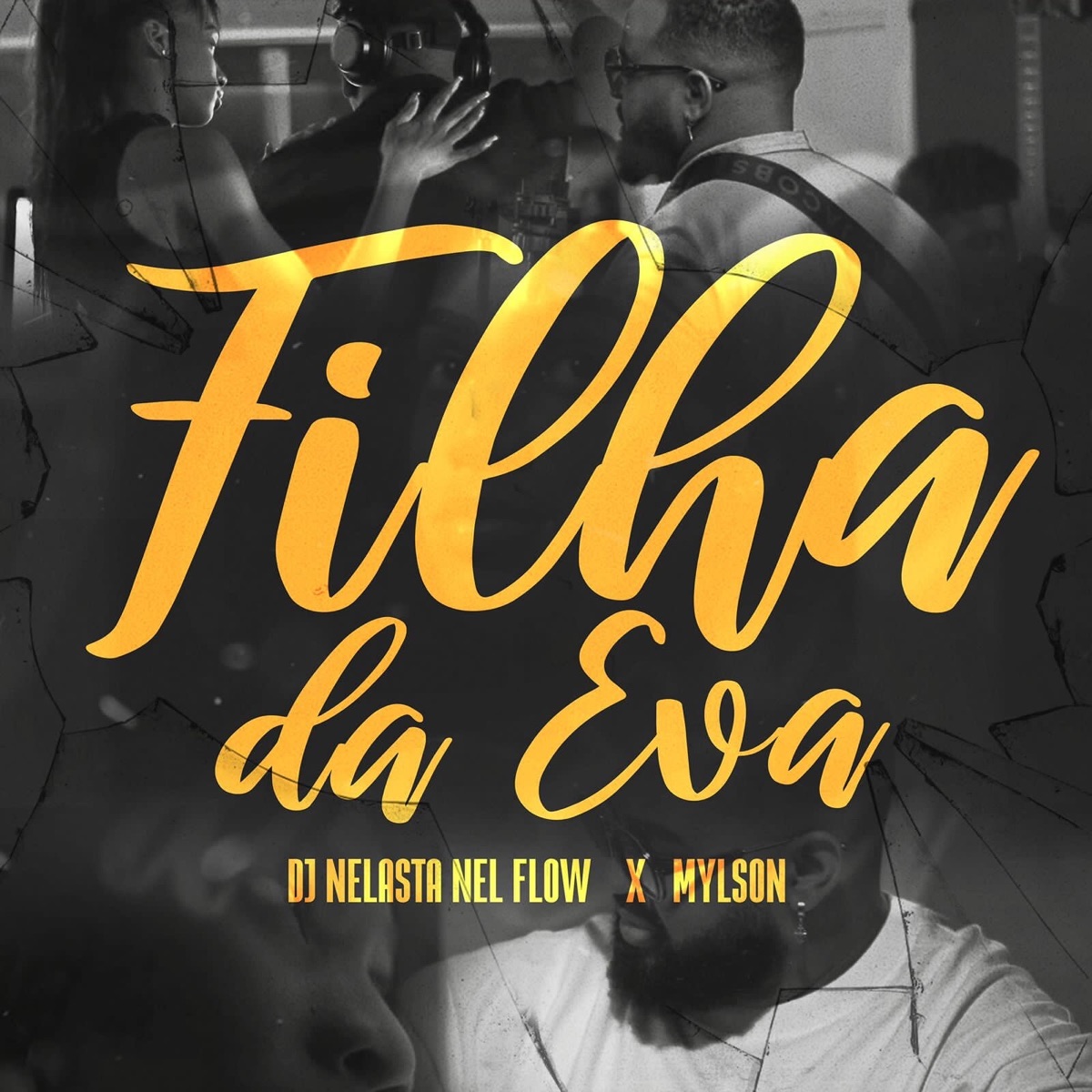 Filha da Eva - Single by Mylson & DJ Nelasta Nel Flow album cover