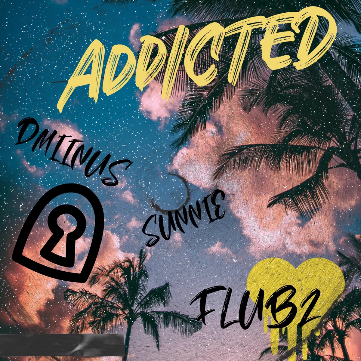 Addicted (feat. Sunnie & Flubz) - Single by D-Miinus album cover