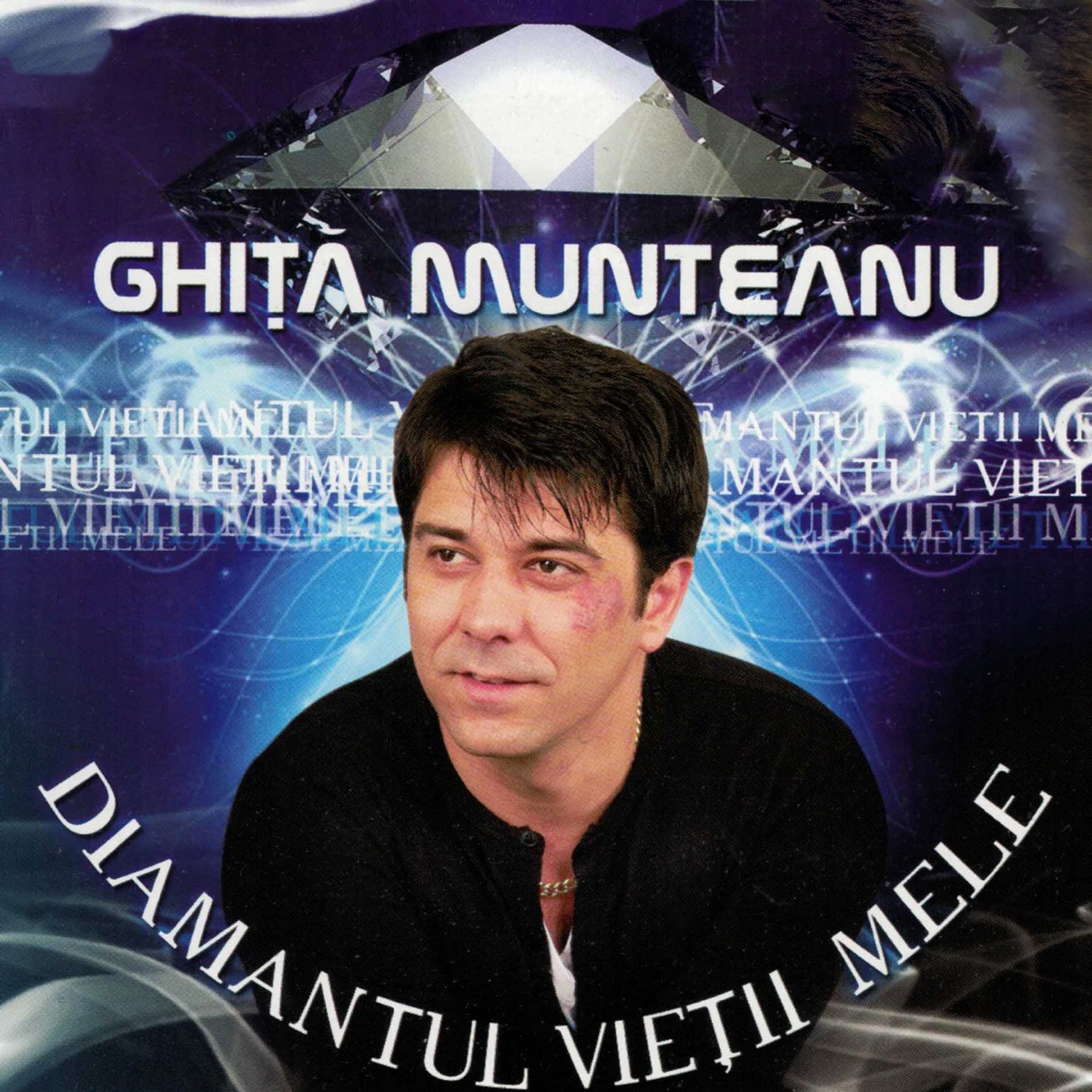 Diamantul Vietii Mele by Ghita Munteanu album cover