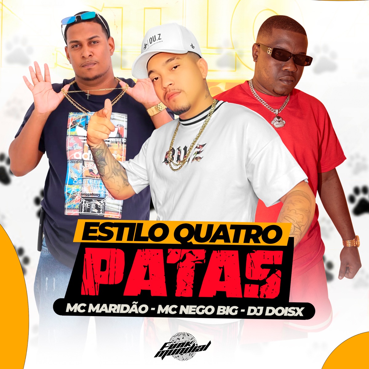 Estilo Quatro Patas - Single by Dj Doisx, mc maridão & Mc Nego Big album cover