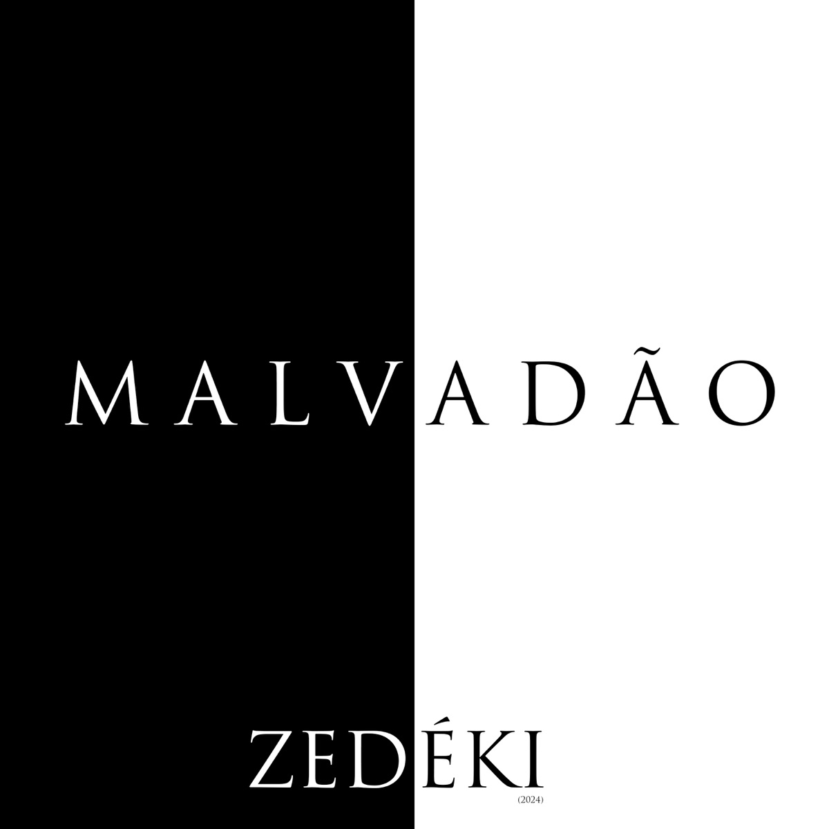 Malvadão - Single by Zedéki album cover
