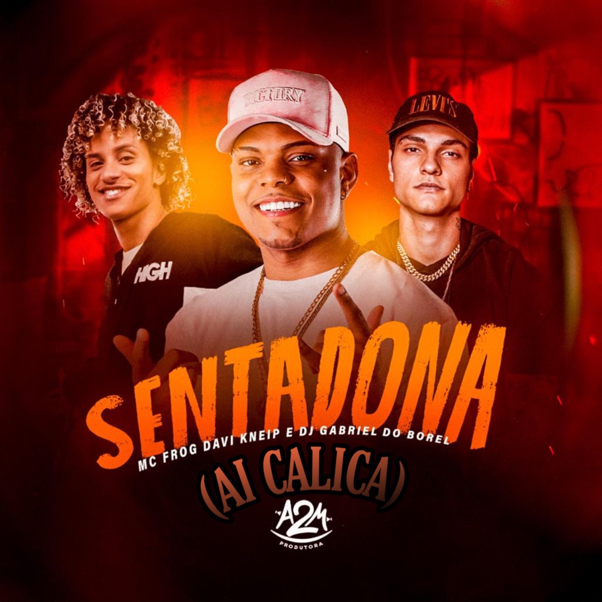 Sentadona (Ai Calica) - Single by Davi Kneip, MC Frog & Dj Gabriel do Borel album cover