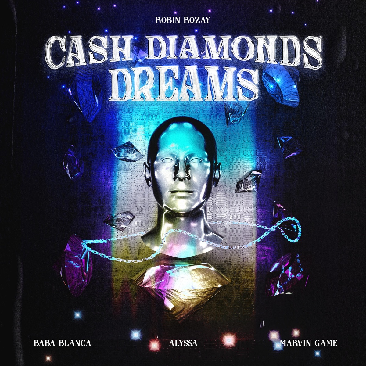Cash Diamonds Dreams (feat. ALYSSA) - Single by BABA BLANCA, Marvin Game & Robin Rozay album cover