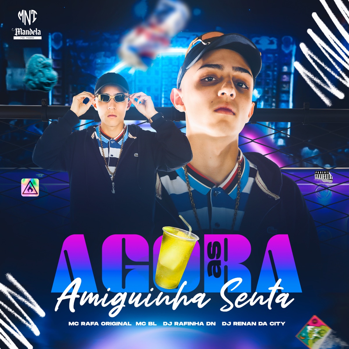 Agora as Amiguinha Senta (feat. MC BL) - Single by DJ RENAN DA CITY, MC Rafa Original & DJ RAFINHA DN album cover