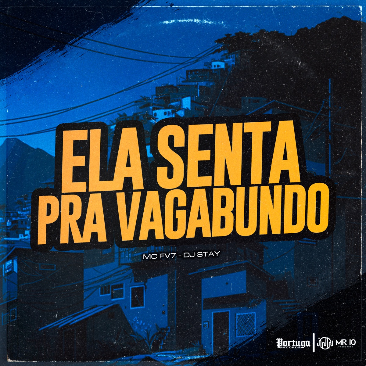 Ela Senta pra Vagabundo - Single by dj stay & MC FV7 album cover