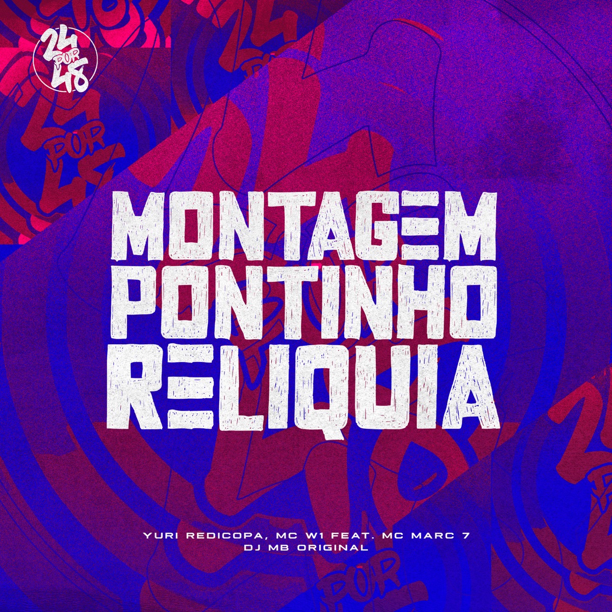 Montagem: Pontinho Reliquia (feat. MC Marc 7) - Single by Yuri Redicopa, MC W1 & DJ MB Original album cover