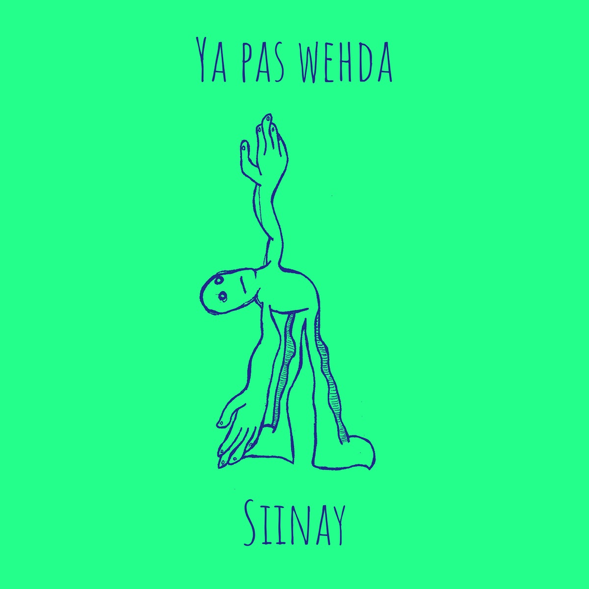 Ya pas wehda - Single by Siinay album cover