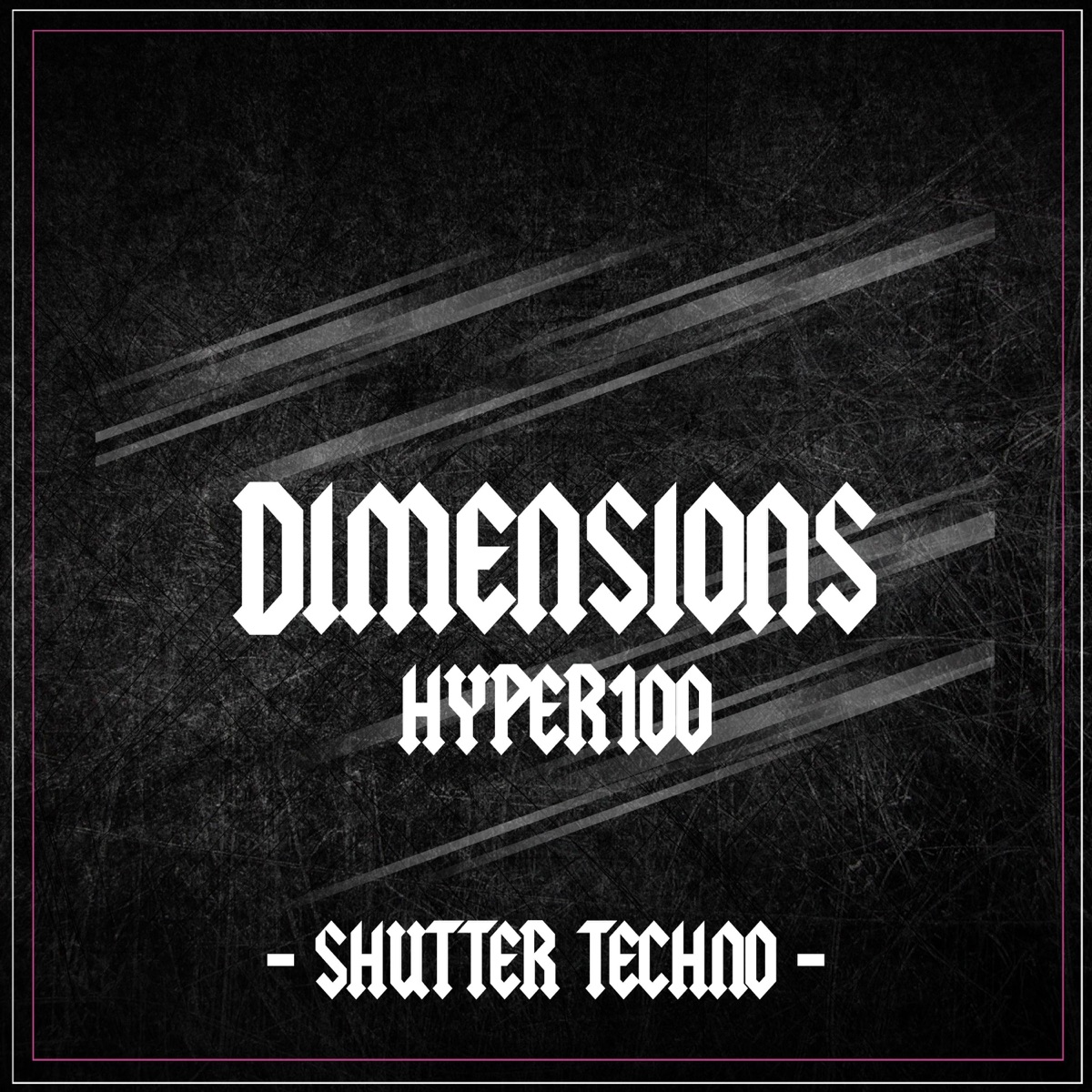 Dimensions -- Stutter Techno - Single by Hyper100 album cover