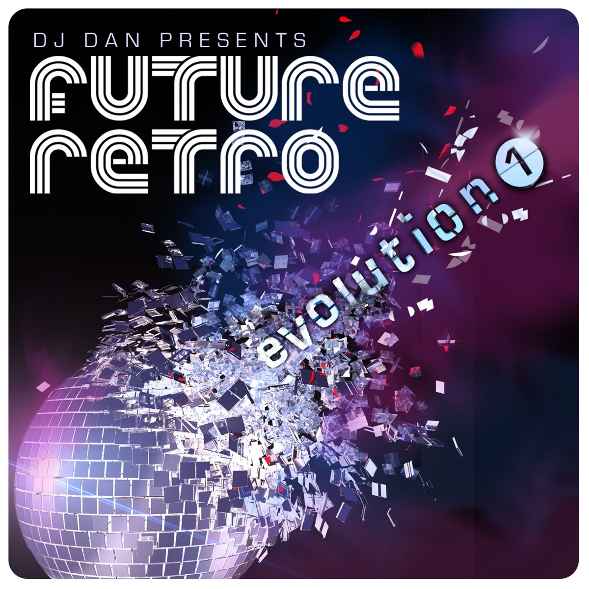DJ Dan Presents Future Retro: Evolution 1 by DJ Dan album cover