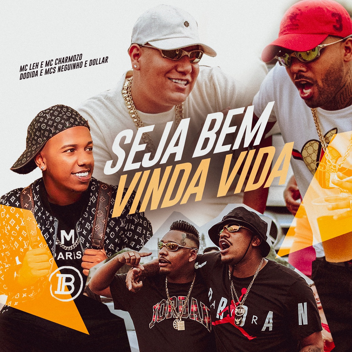 Seja Bem Vinda Vida - Single by MC Charmozo, Mc Leh, Dodida, DJ GH & MCS Neguinho e Dollar album cover