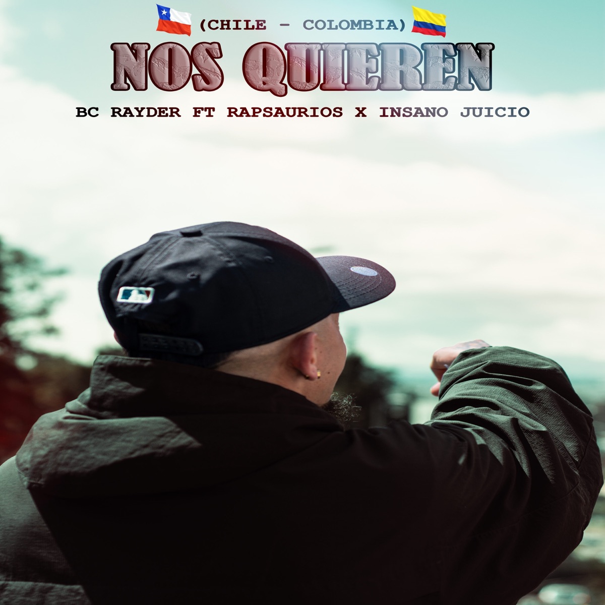 Nos Quieren (feat. Rapsaurios & Insano Juicio) - Single by Bc Rayder album cover