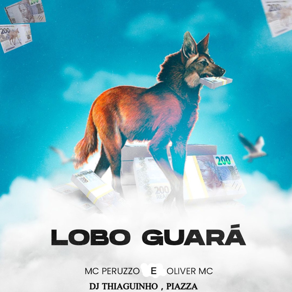 Lobo Guará (feat. Piazza) - Single by MC Peruzzo, Oliver Mc & DJ Thiaguinho album cover