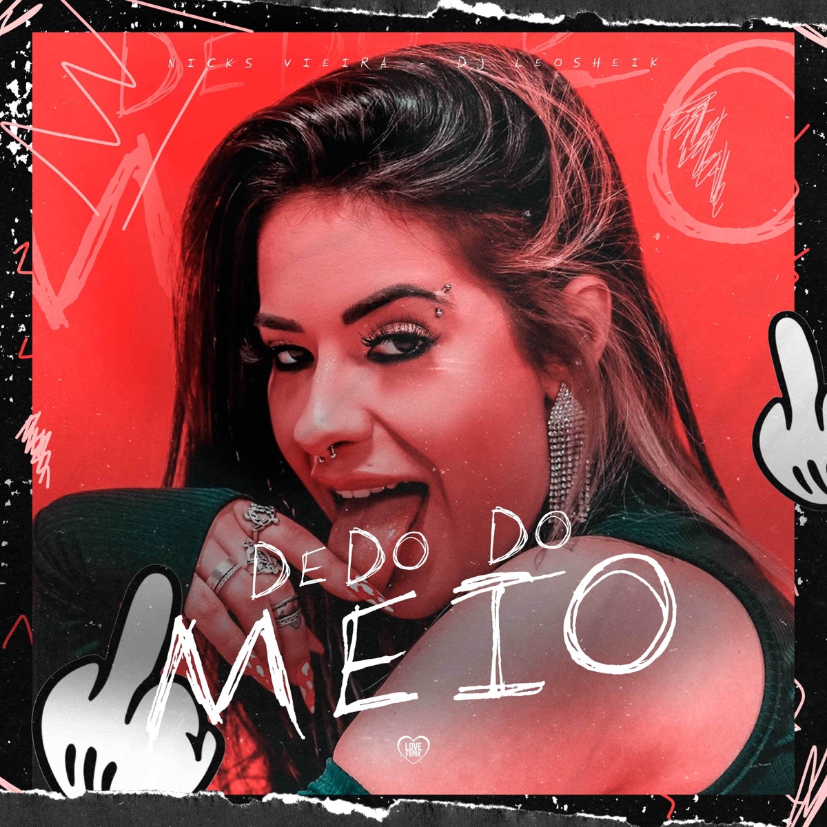 Dedo do Meio - Single by Nicks Vieira & DJ LéoSheik album cover
