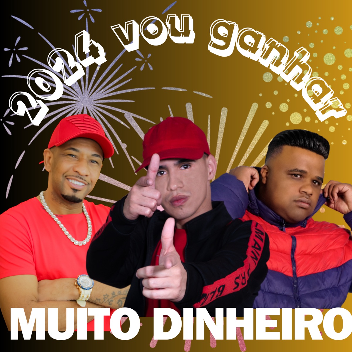 2024 Vou Ganhar Muito Dinheiro - Single by MC Poneis, BX MUNIZ & DJ Dubai album cover