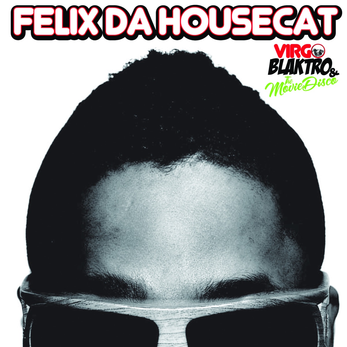 Virgo Blaktro & the Movie Disco by Felix da Housecat album cover