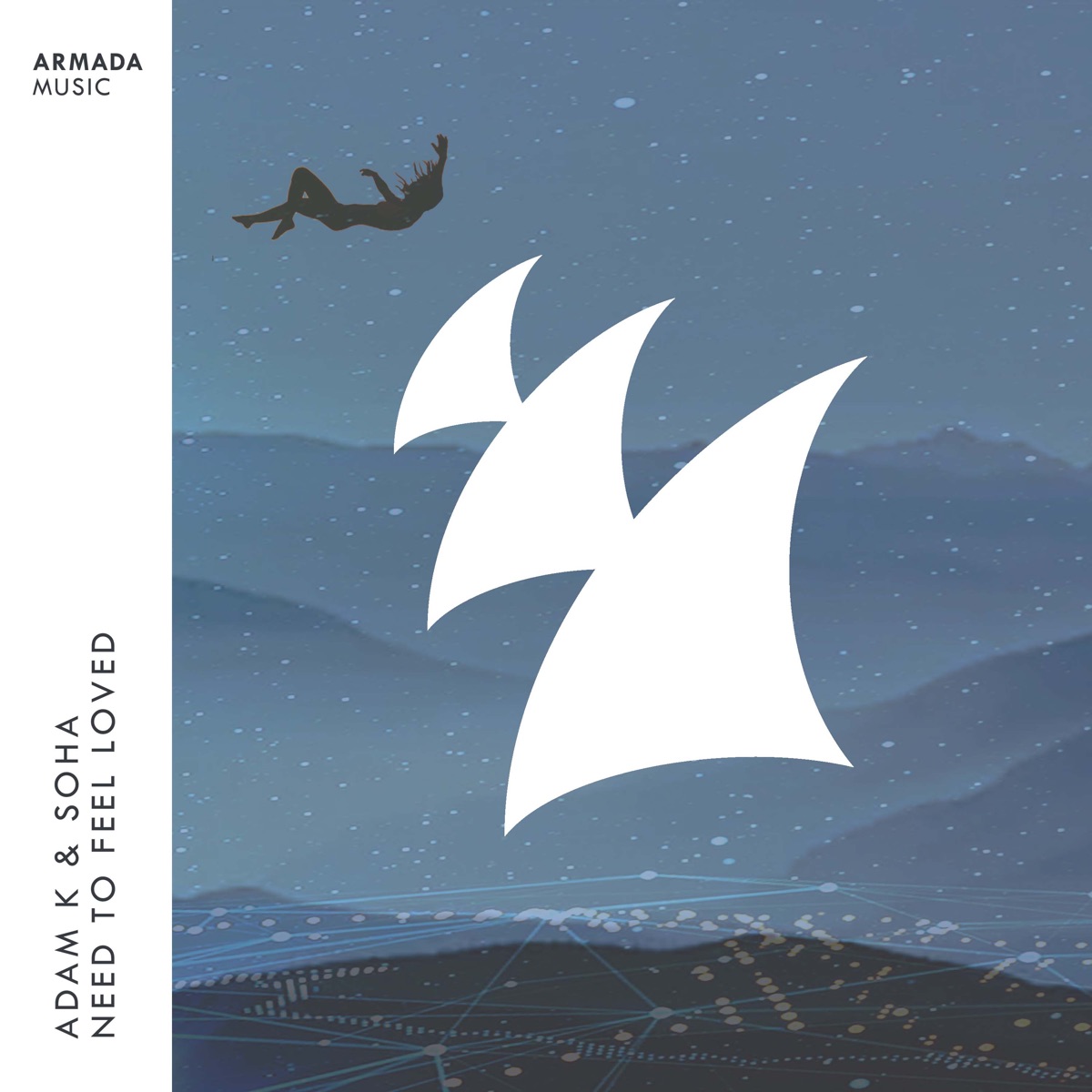 Need to Feel Loved - Single by Adam K album cover