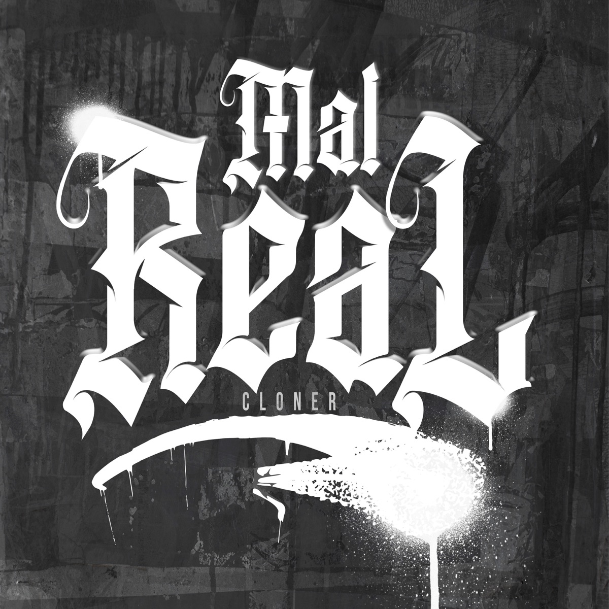Mal Real - Single by Cloner album cover