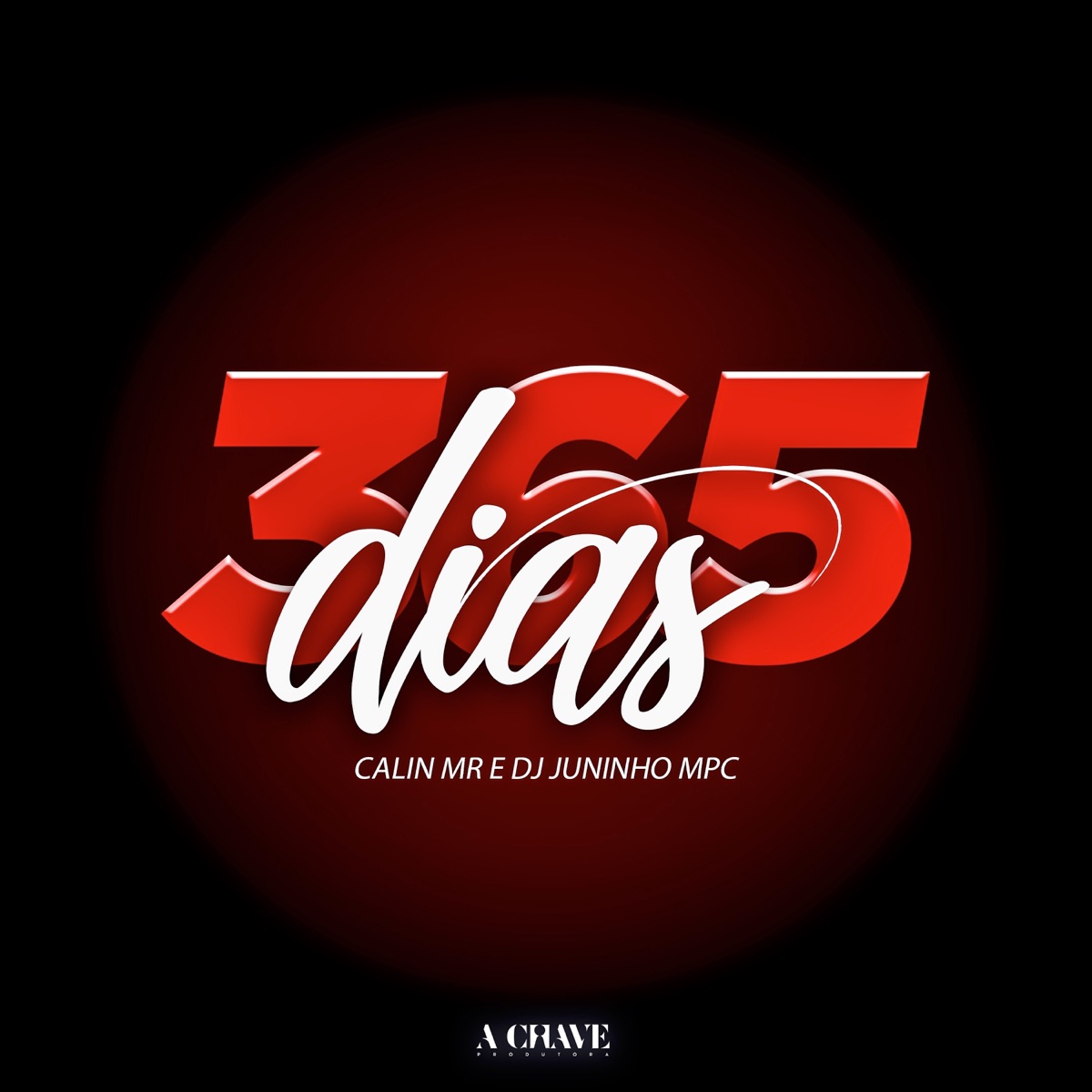 365 Dias - Single by Calin Mr, Dj Juninho Mpc & A Chave album cover