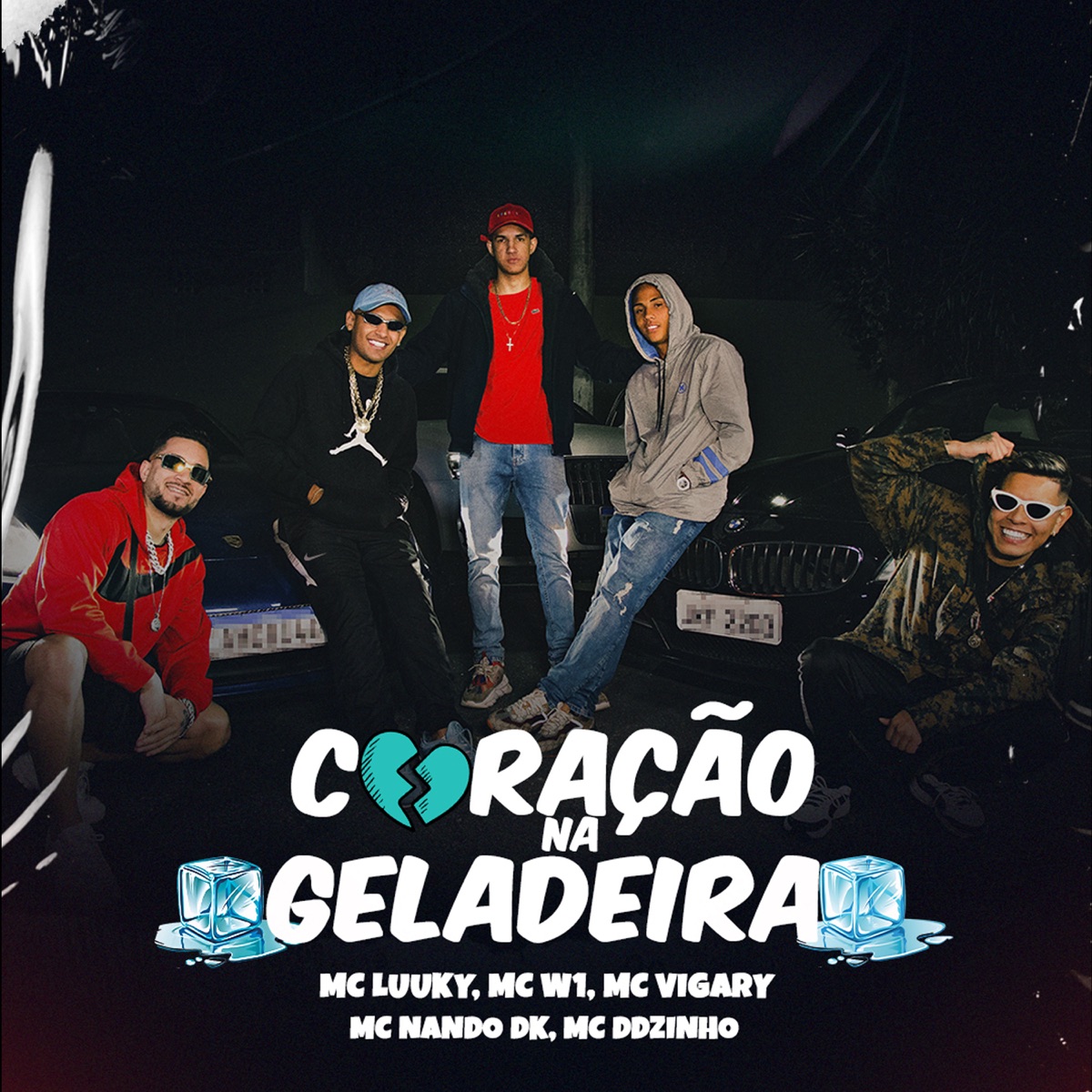 Coração na Geladeira - Single by MC LUUKY, DJ Menor PR, MC W1, Mc DdZinho, Mc Nando Dk & MC Vigary album cover