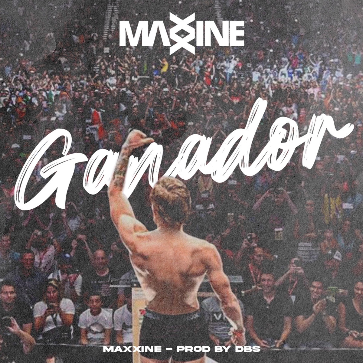 GANADOR (feat. DBS) - Single by Maxxine album cover