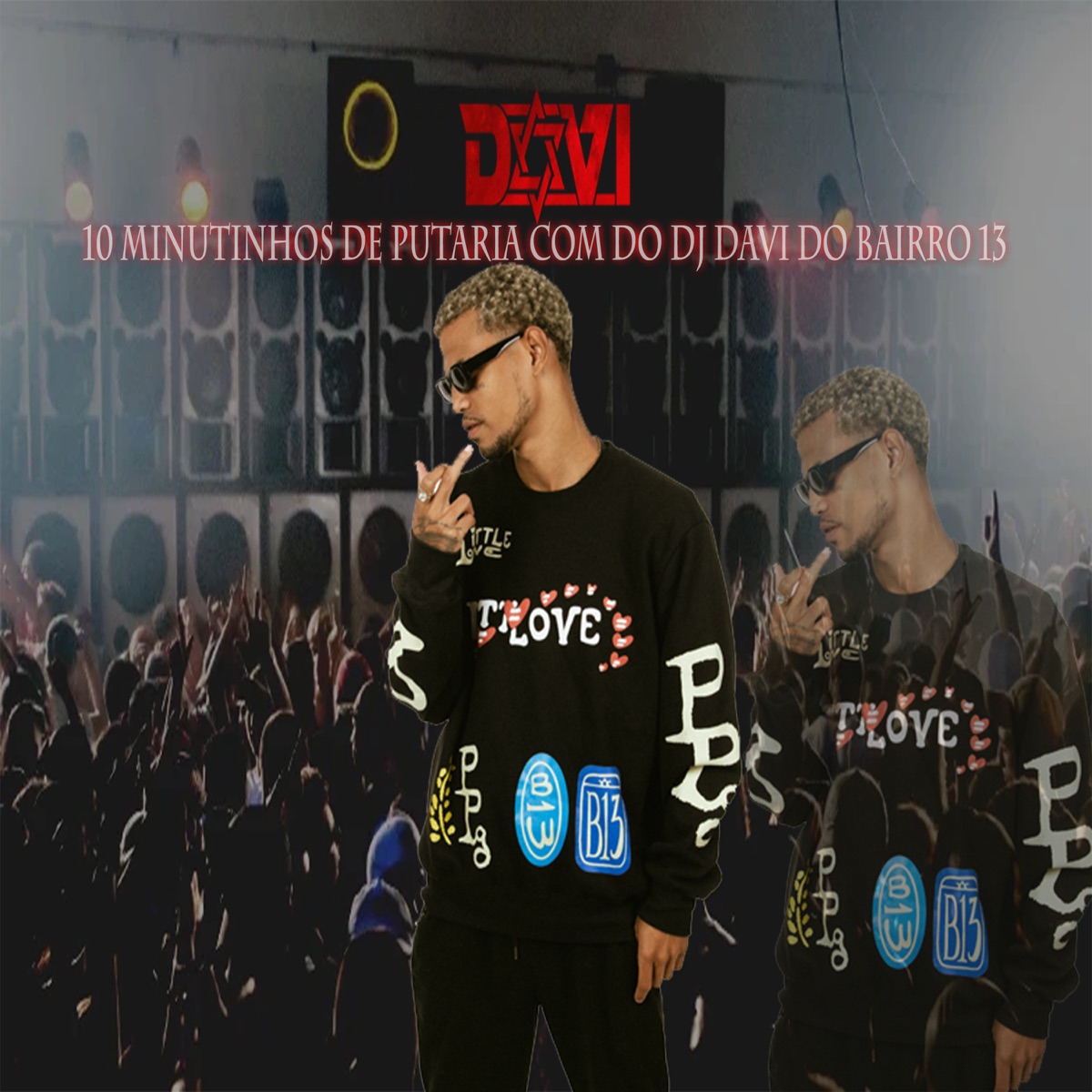 10 MINUTINHOS DE PUTARIA COM DO DJ DAVI DO BAIRRO 13 - EP by DJDAVIDOB13 album cover