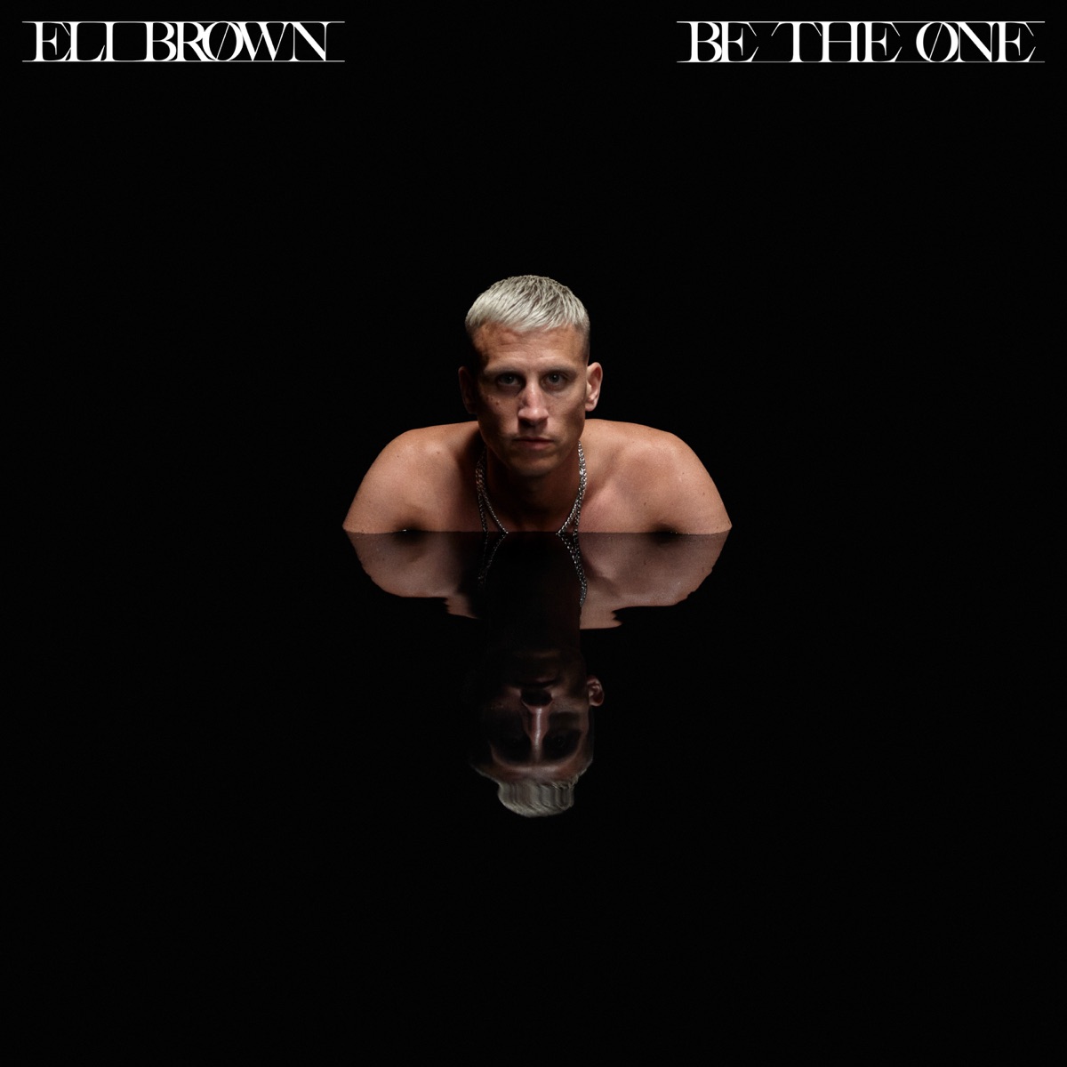 Be The One - Single by Eli Brown album cover