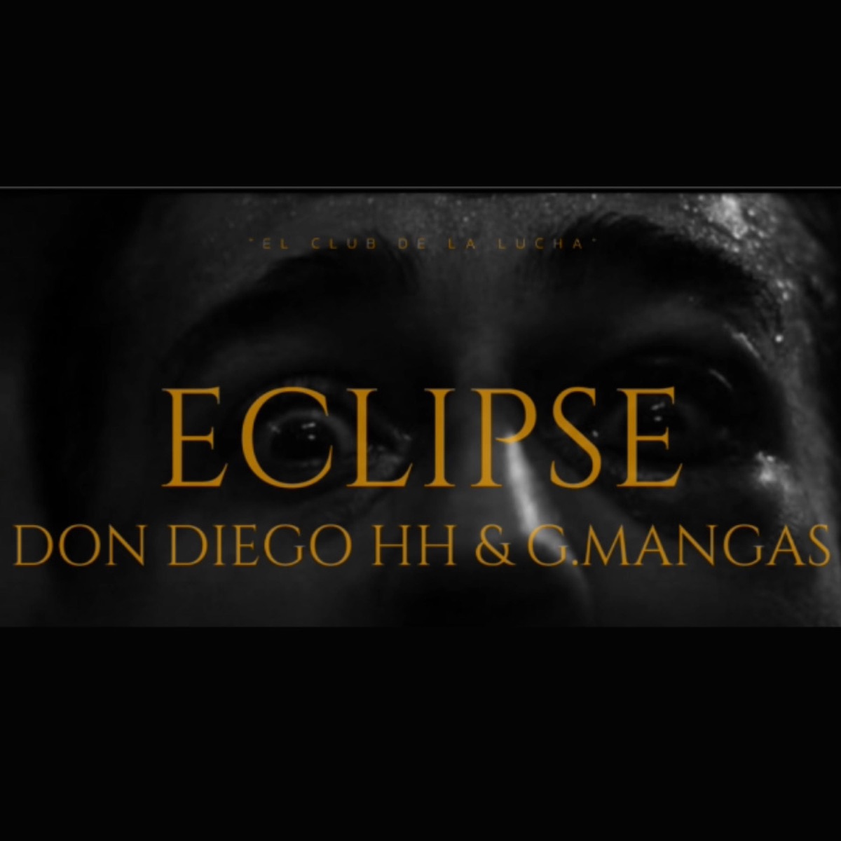 Eclipse (feat. G.Mangas) - Single by Don Diego HH album cover