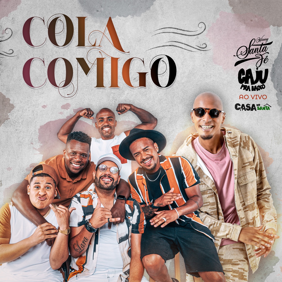 Cola Comigo (Casa Do Santa, Ao Vivo) - Single by Vinny Santa Fé & Caju Pra Baixo album cover