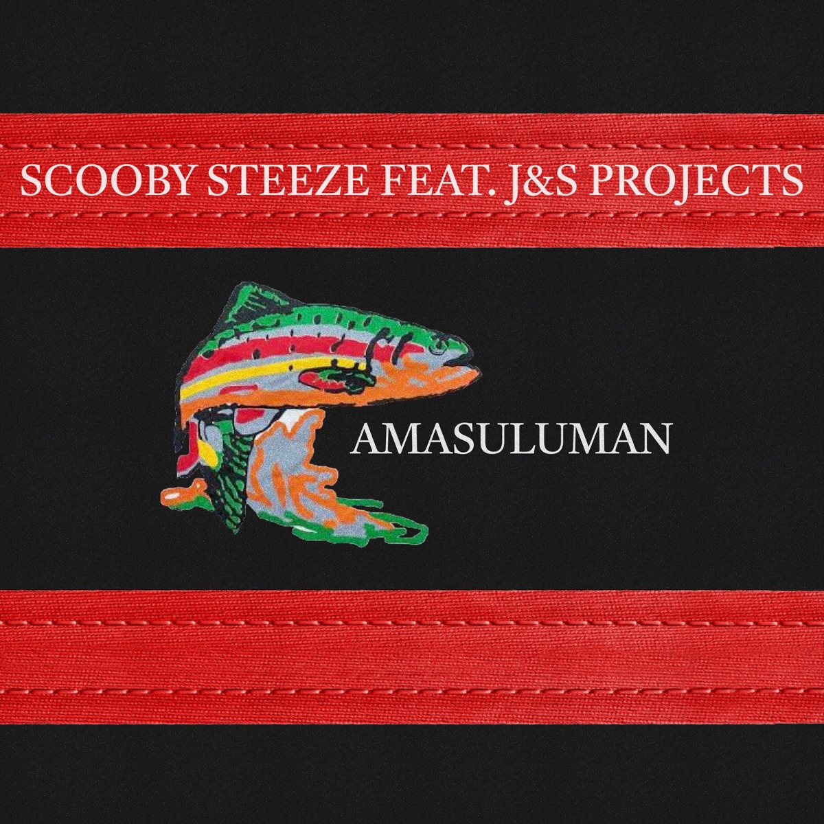 Amasuluman (feat. J &S Projects) - Single by ScoobySteeze album cover