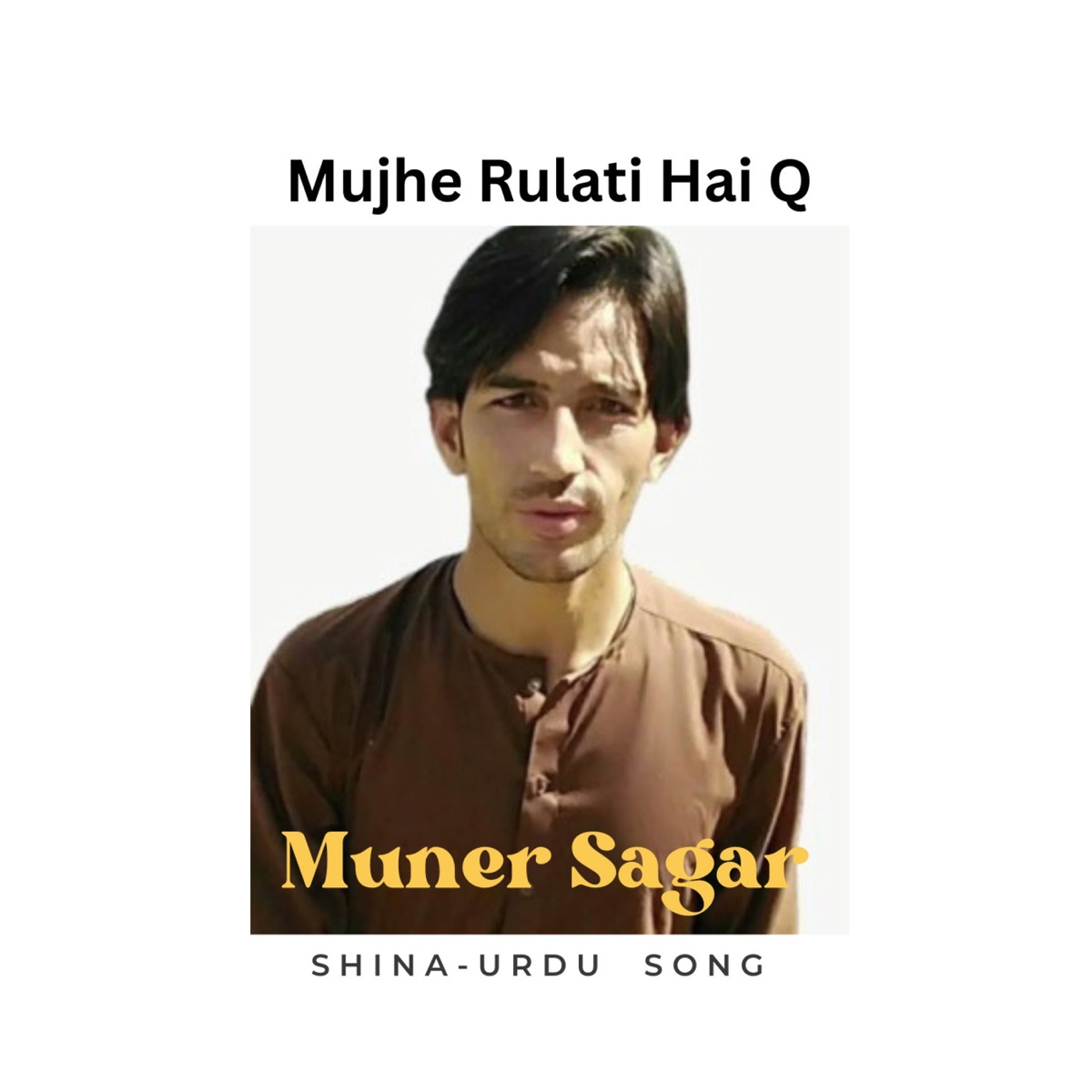 Mujhe Rulati Hai Q (Shina Urdu Mix Song) - Single by TKP-GB album cover