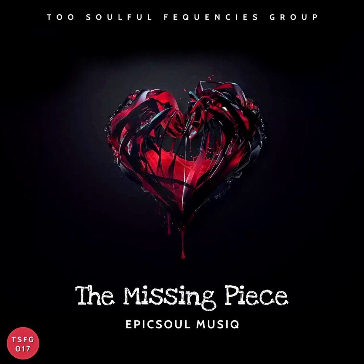 The Missing Piece - Single by EpicSoul MusiQ album cover