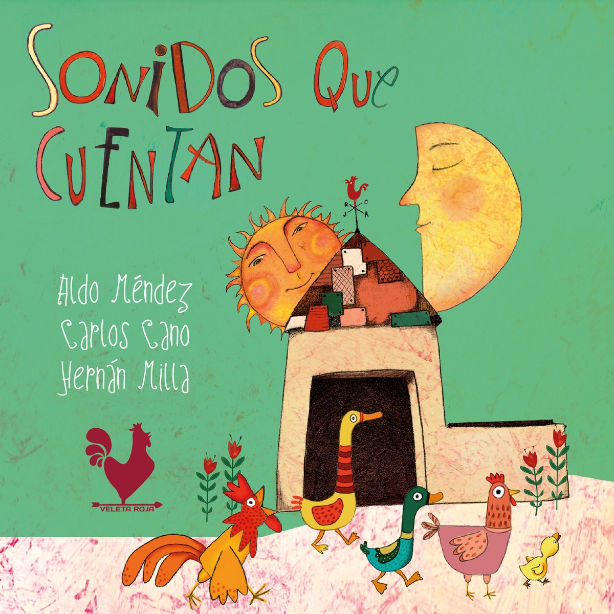 Sonidos Que Cuentan by Hernán Milla, Aldo Méndez & Carlos Cano album cover