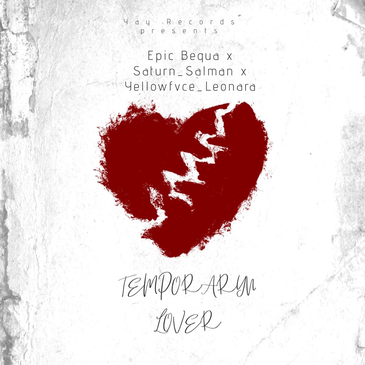 Temporary Lover (feat. Yellowfvce Leonard & Saturn_Salman) - Single by Epic Bequa album cover