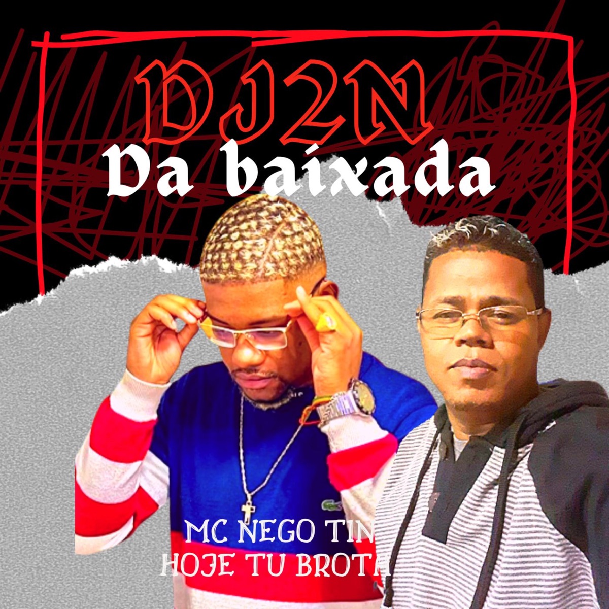Hoje Tu Brota - Single by MC NEGOTIN & DJ2N DA BAIXADA album cover