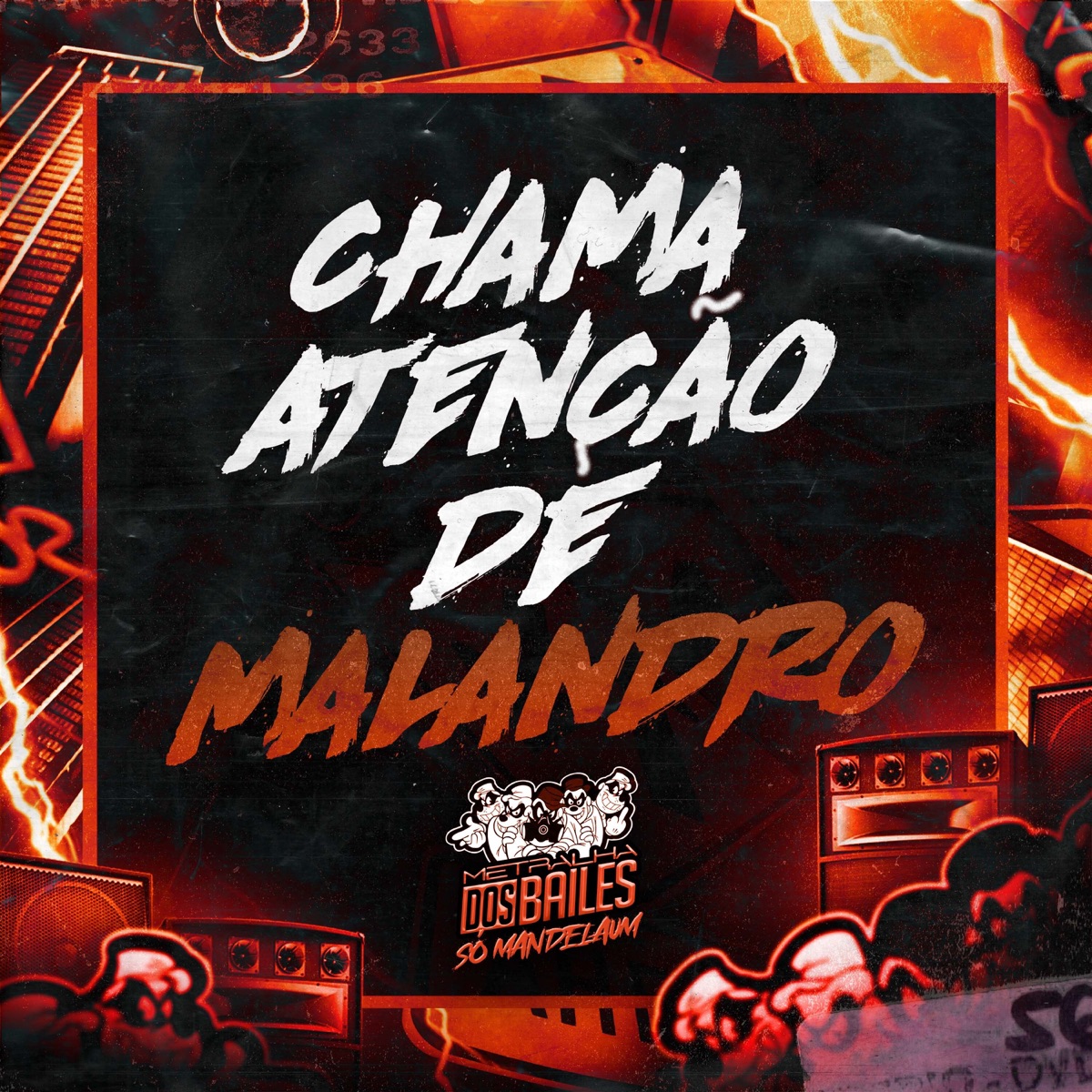 Chama Atenção de Malandro - Single by MC MV & DJ Caaio Doog album cover