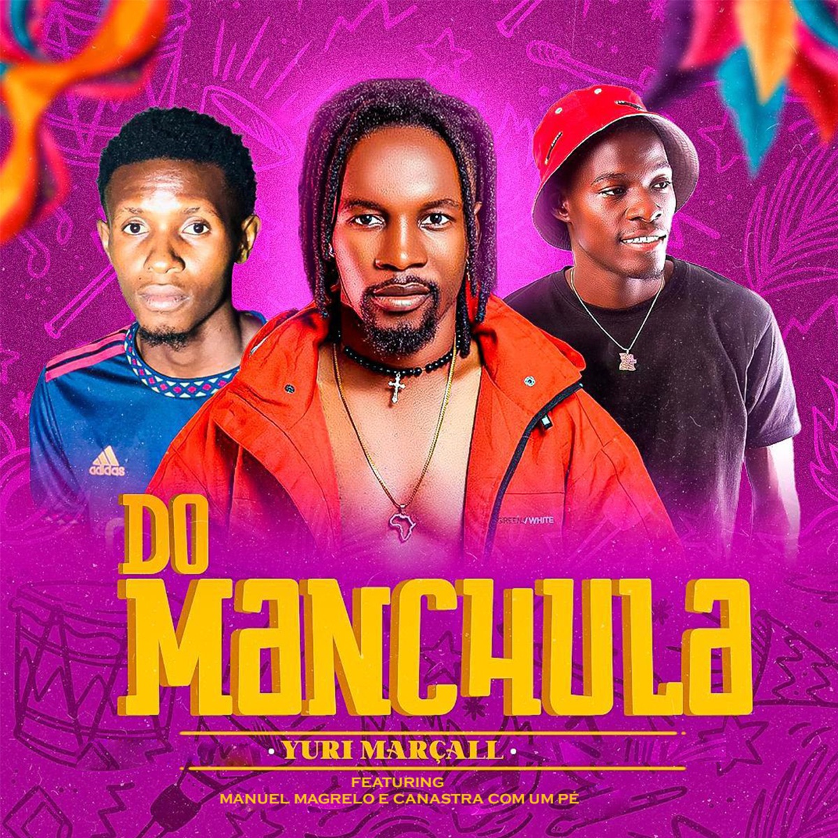 Do Manchula (feat. Manuel Magrelo & Canastra Com Um Pé) - Single by Yuri Marçall album cover