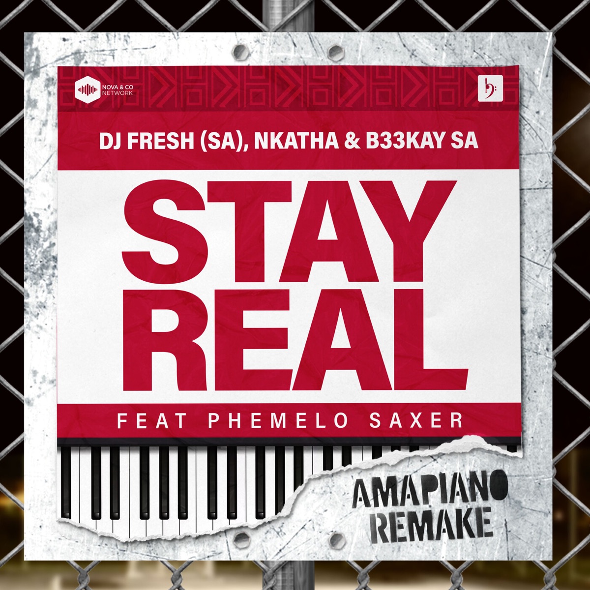 Stay Real (Amapiano Remake) [feat. Phemelo Saxer] - Single by DJ Fresh (SA), Nkatha & B33Kay SA album cover