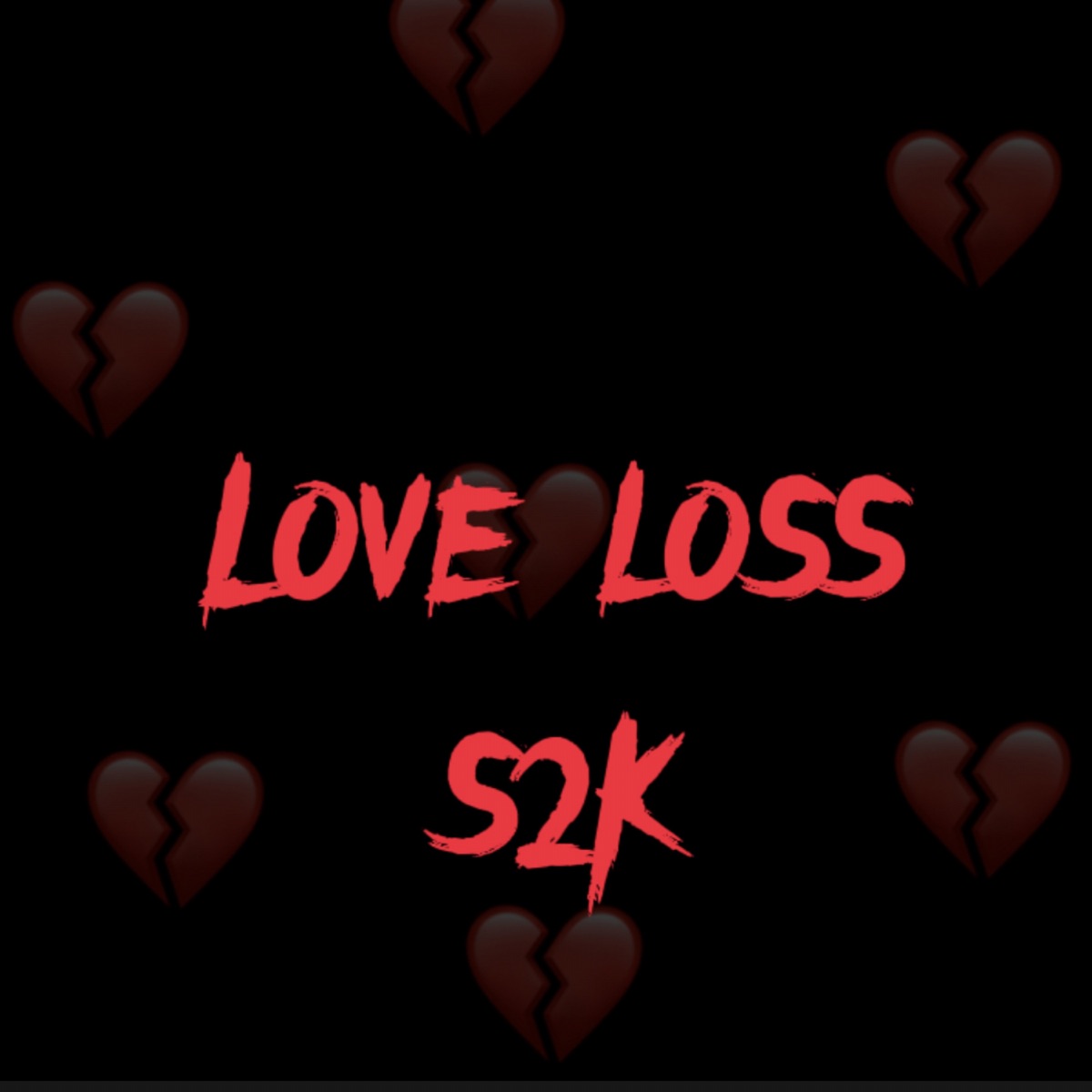 Love Loss - Single by S2K album cover